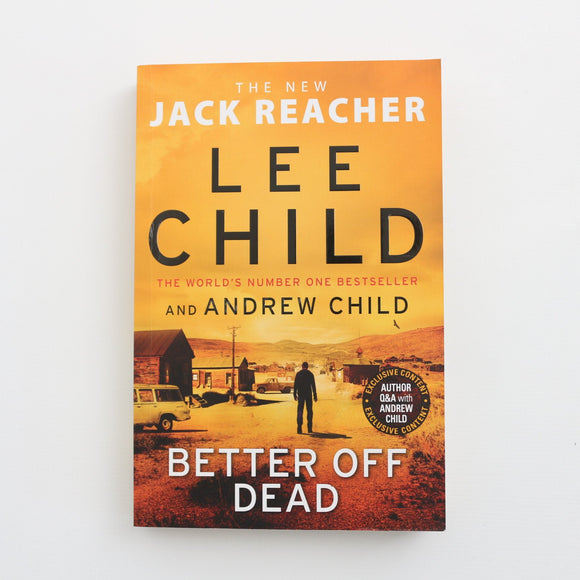 Better Off Dead by Lee Child
